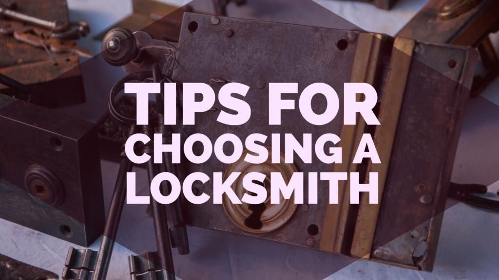 Tips for Choosing a Local Locksmith